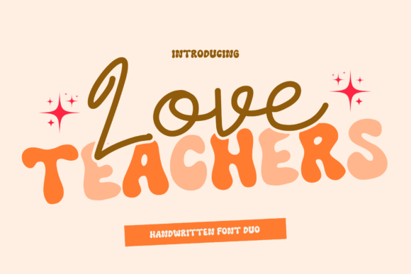 Love Teachers: A Font Pairing for Heartfelt, Professional Designs